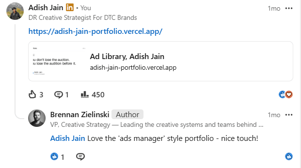 LinkedIn comment from Brennan Zielinski, VP of Creative Strategy: Love the ads manager style portfolio, nice touch.